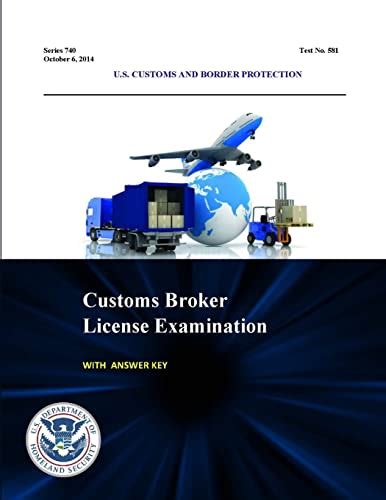 customs licensure exam|Past Customs Broker License Examinations & Answer Keys.